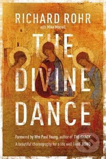 The Divine Dance : The Trinity and Your Transformation