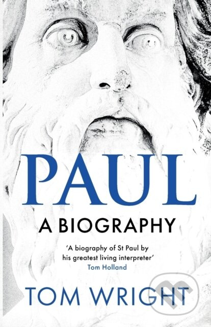 Paul: A Biography SPCK Publishing
