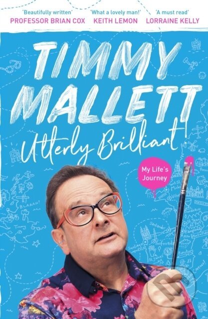 Utterly Brilliant! (My Life's Journey) - Timmy Mallett - kniha z kategorie Životopisy, reportáže a myšlenky