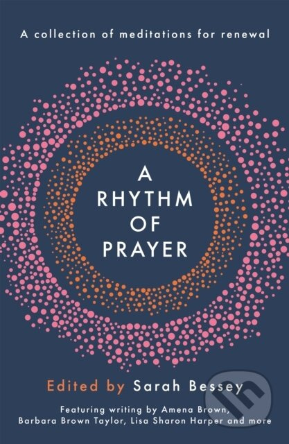 A Rhythm of Prayer (A Collection of Meditations for Renewal) - kniha z kategorie Filozofie