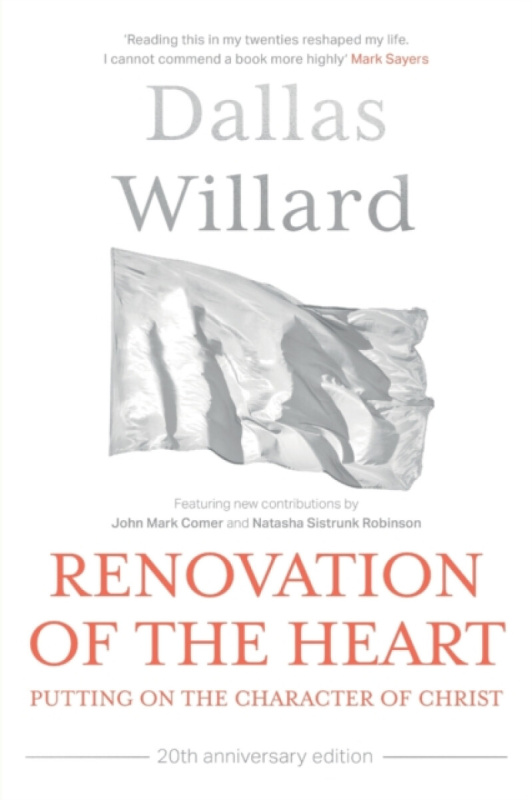 Renovation of the Heart (20th Anniversary Edition) - Dallas Willard