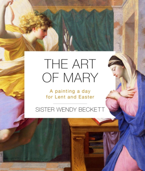 SPCK Publishing Art of Mary - Beckett, Sister Wendy