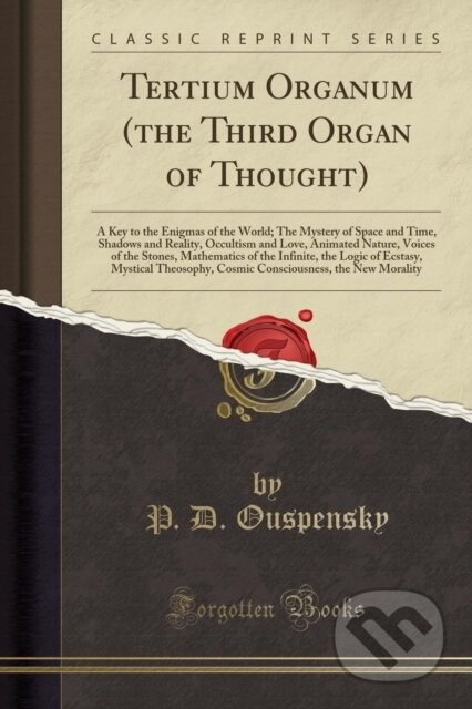 Tertium Organum The Third Organ Of Thoug - P. D. Ouspensky - kniha z kategorie Filozofie