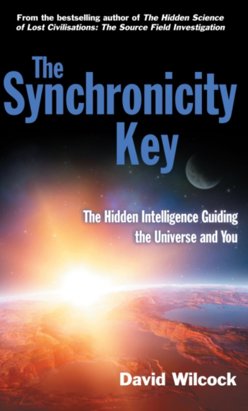 The Synchronicity Key - David Wilcock