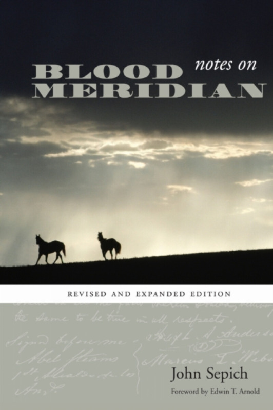 Notes on Blood Meridian - John Sepich