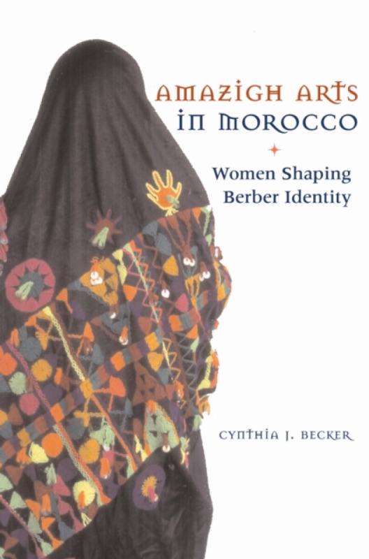 Amazigh Arts in Morocco - Cynthia Becker