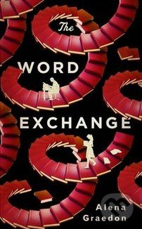 Word Exchange - Alena Graedon - kniha z kategorie Beletrie