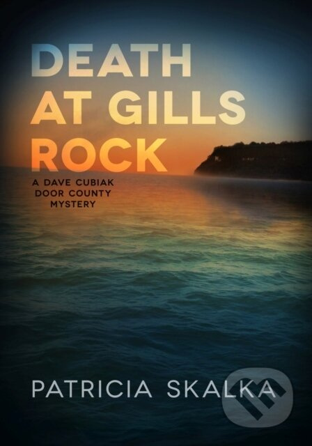 Death at Gills Rock (A Dave Cubiak Door County Mystery) - kniha z kategorie Detektivky, thrillery a horory