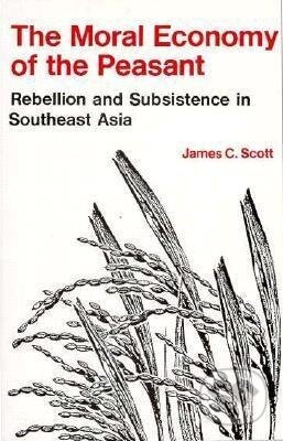 The Moral Economy of the Peasant - James C. Scott - kniha z kategorie Byznys a management