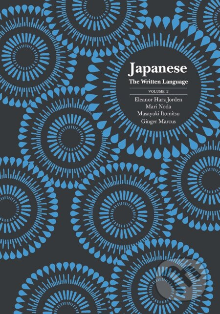 Japanese: The Written Language: Volume 2, Textbook - kniha z kategorie Jazykové učebnice a slovníky