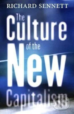 The Culture of the New Capitalism - Richard Sennett - kniha z kategorie Strategický manažment