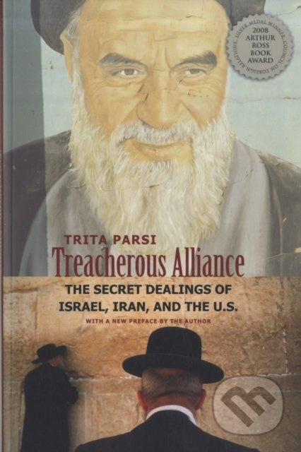 Treacherous Alliance (The Secret Dealings of Israel, Iran, and the United States) - kniha z kategorie Humanitní a společenské vědy