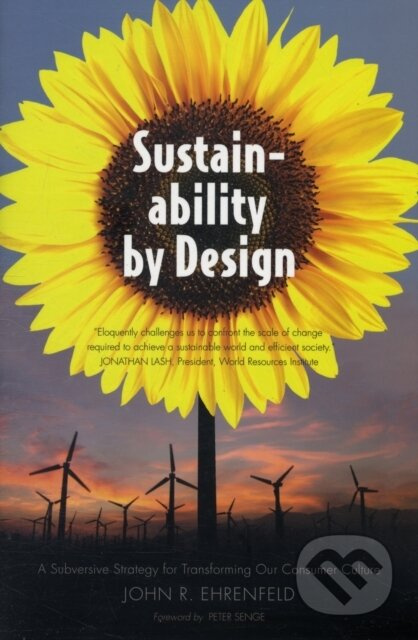 Sustainability by Design (A Subversive Strategy for Transforming Our Consumer Culture) - kniha z kategorie Ekologie