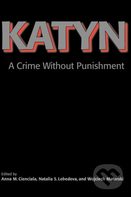 Katyn (A Crime Without Punishment) - Wojciech Materski - kniha z kategorie Historie
