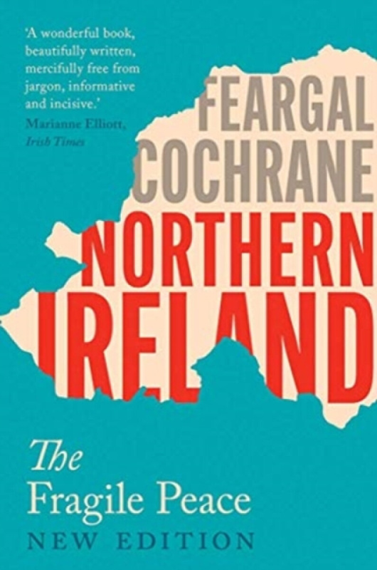 Northern Ireland (The Fragile Peace) - Feargal Cochrane - kniha z kategorie Historie
