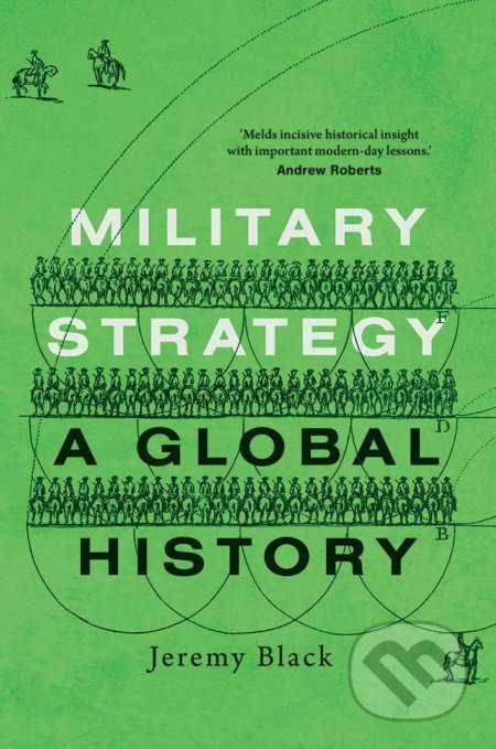 Military Strategy: A Global History - Jeremy Black - kniha z kategorie Historie