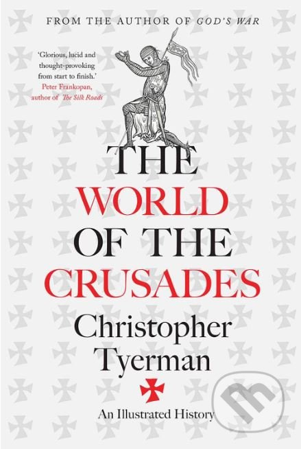 The World of the Crusades (An Illustrated History) - kniha z kategorie Historie