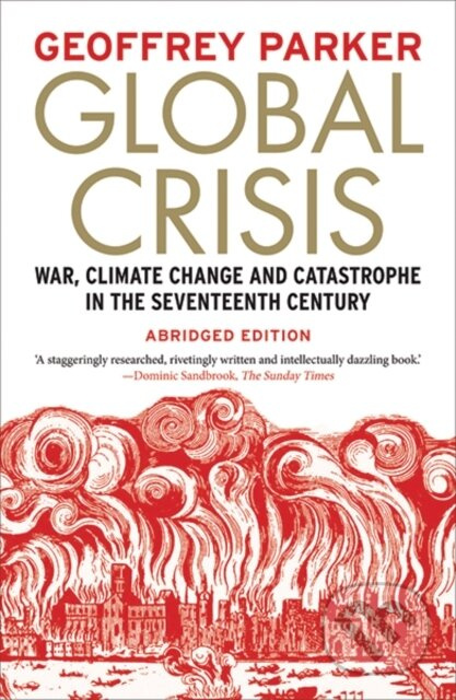 Global Crisis (War, Climate Change and Catastrophe in the Seventeenth Century) - kniha z kategorie Humanitní a společenské vědy