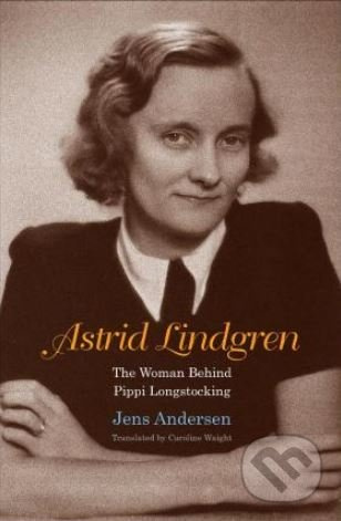 Astrid Lindgren (The Woman Behind Pippi Longstocking) - kniha z kategorie Životopisy