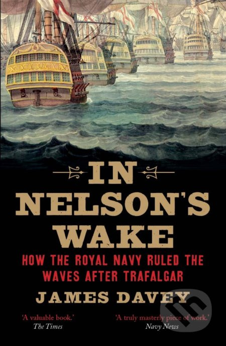 In Nelson's Wake (The Navy and the Napoleonic Wars) - kniha z kategorie Historie
