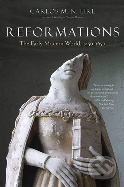 Reformations (The Early Modern World, 1450-1650) - Carlos M.N. Eire - kniha z kategorie Historie