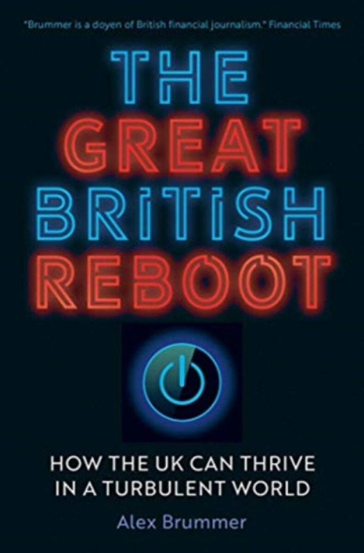 The Great British Reboot (How the UK Can Thrive in a Turbulent World) - kniha z kategorie Historie