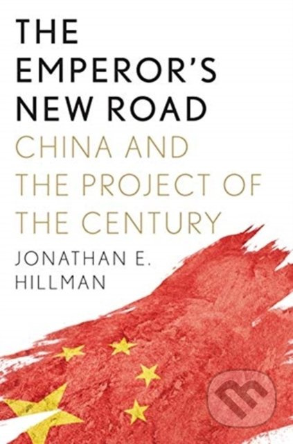 The Emperor's New Road (China and the Project of the Century) - kniha z kategorie Beletrie