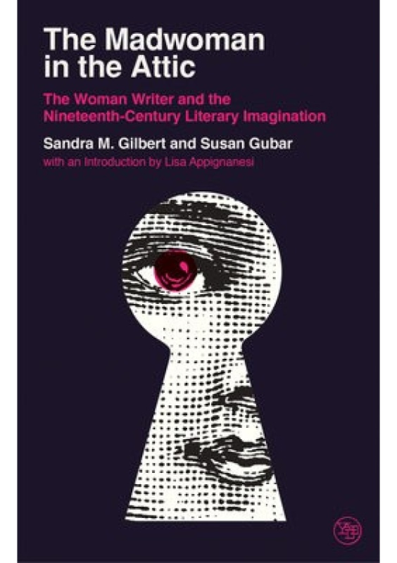 The Madwoman in the Attic (The Woman Writer and the Nineteenth-Century Literary Imagination) - kniha z kategorie Humanitní a společenské vědy