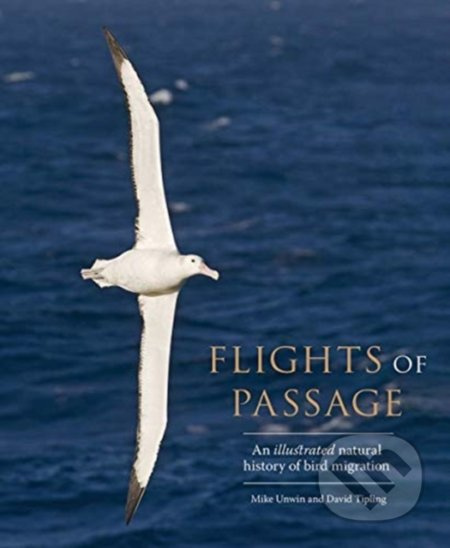 Flights of Passage (An Illustrated Natural History of Bird Migration) - kniha z kategorie Přírodní vědy a technika