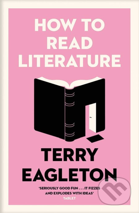 How to Read Literature - Terry Eagleton - kniha z kategorie Humanitní a společenské vědy