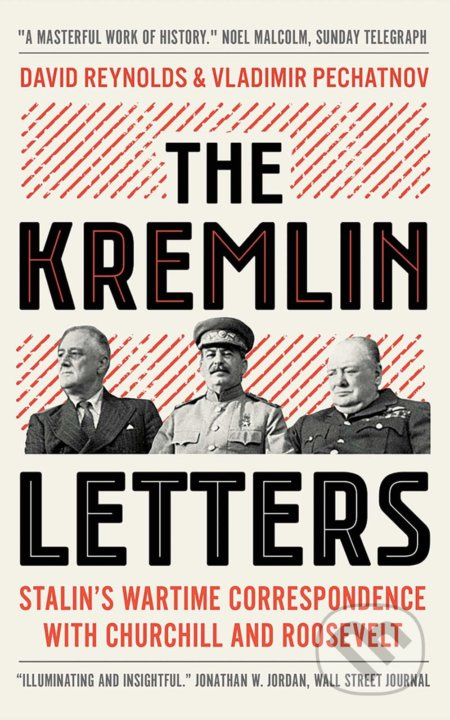 The Kremlin Letters (Stalin's Wartime Correspondence with Churchill and Roosevelt) - kniha z kategorie Historie