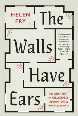 The Walls Have Ears (The Greatest Intelligence Operation of World War II) - kniha z kategorie Historie