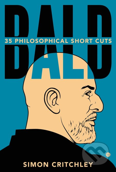 Bald (35 Philosophical Short Cuts) - Simon Critchley - kniha z kategorie Filozofie