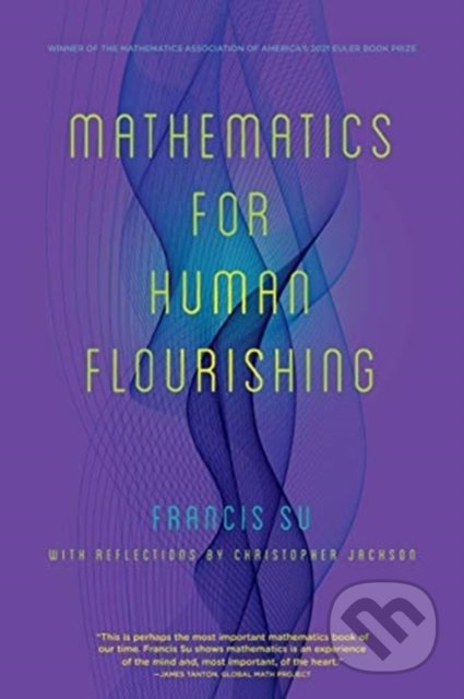 Mathematics for Human Flourishing - Francis Su - kniha z kategorie Přírodní vědy a technika