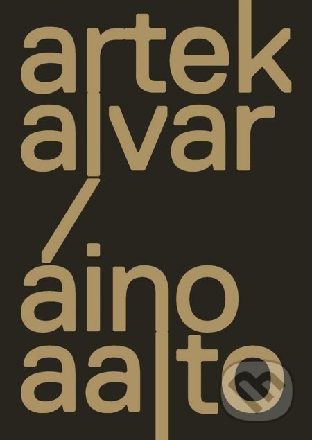 Artek and the Aaltos (Creating a Modern World) - Nina Stritzler-Levine - kniha z kategorie Design