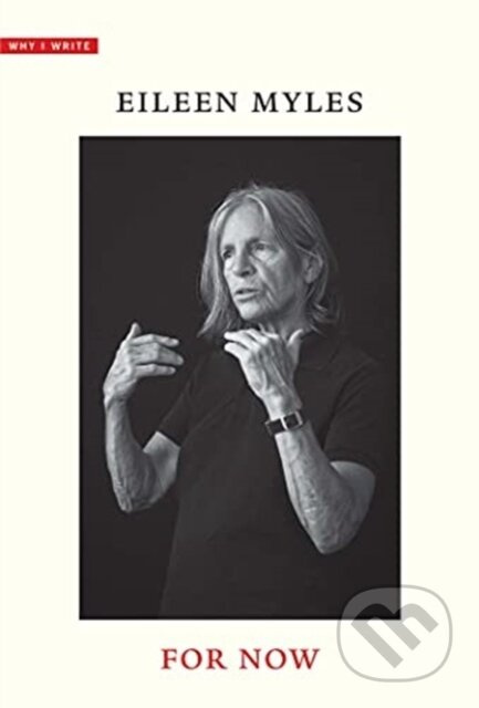 For Now - Eileen Myles - kniha z kategorie Humanitní a společenské vědy