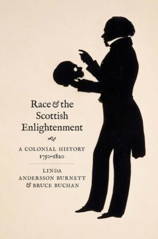 Yale University Press Race and the Scottish Enlightenment - Andersson Burnett, Linda a Buchan, Bruce