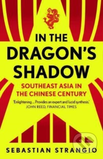 In the Dragon's Shadow (Southeast Asia in the Chinese Century) - kniha z kategorie Historie