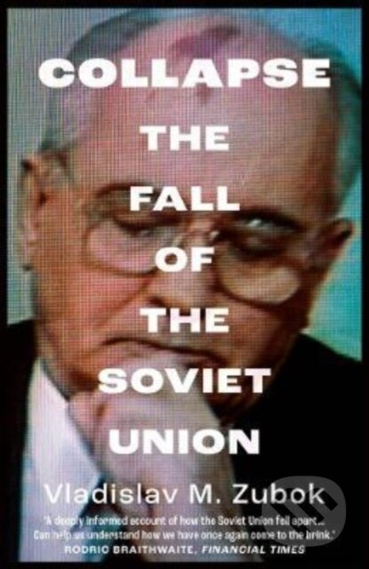Collapse, The Fall of the Soviet Union Yale University Press