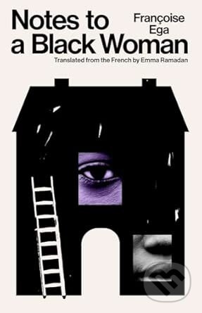 Notes to a Black Woman - Francoise Ega - kniha z kategorie Humanitní a společenské vědy