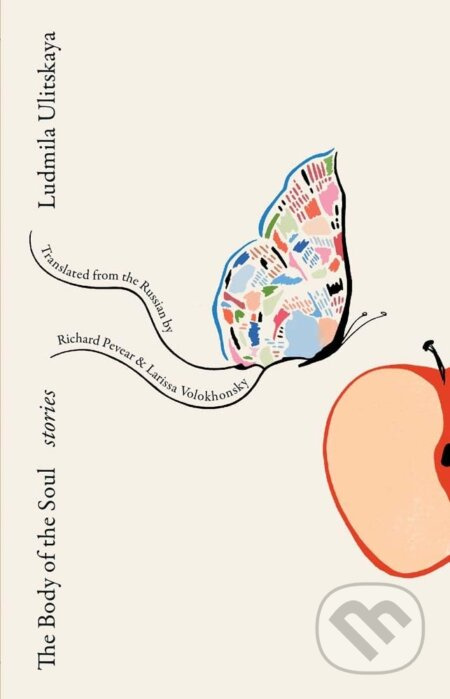 The Body of the Soul (Stories) - Ludmila Ulitskaya - kniha z kategorie Společenská beletrie