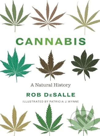 Cannabis (A Natural History) - Rob DeSalle
