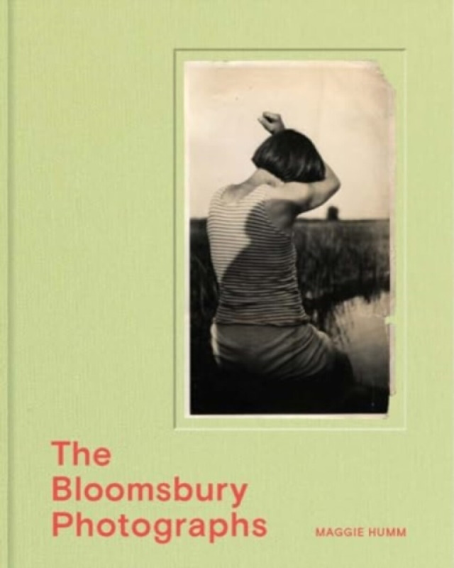 The Bloomsbury Photographs - Maggie Humm