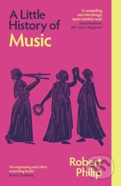 A Little History of Music - Robert Philip - kniha z kategorie Hudba