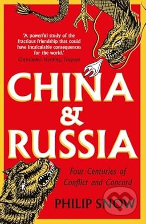 China and Russia (Four Centuries of Conflict and Concord) - kniha z kategorie Historie