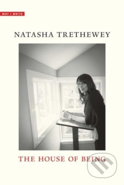 The House of Being - Natasha Trethewey - kniha z kategorie Literární věda