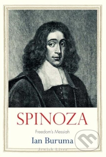 Spinoza (Freedom's Messiah) - Ian Buruma - kniha z kategorie Filozofie