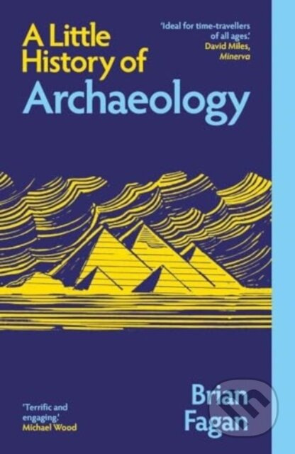 A Little History of Archaeology - Brian Fagan - kniha z kategorie Historie