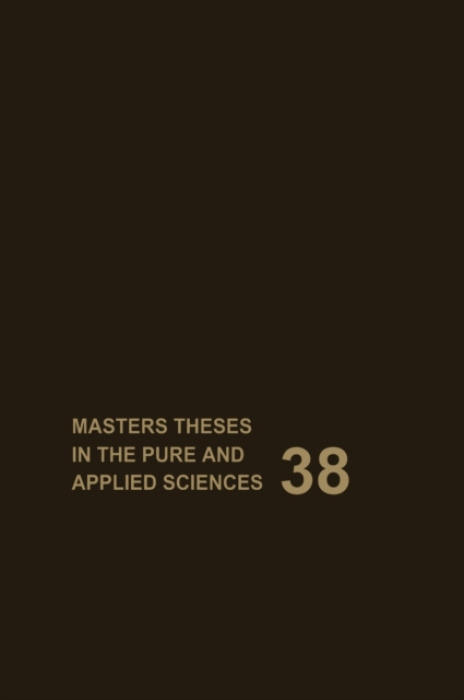 Kluwer Academic Publishers Group Masters' Theses in the Pure and Applied Sciences