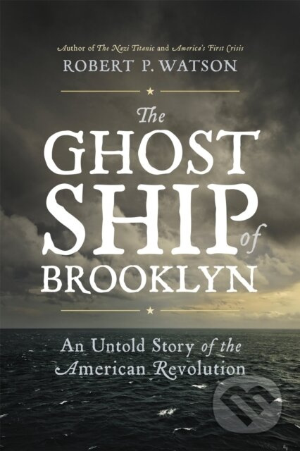 The Ghost Ship of Brooklyn (An Untold Story of the American Revolution) - kniha z kategorie Historie